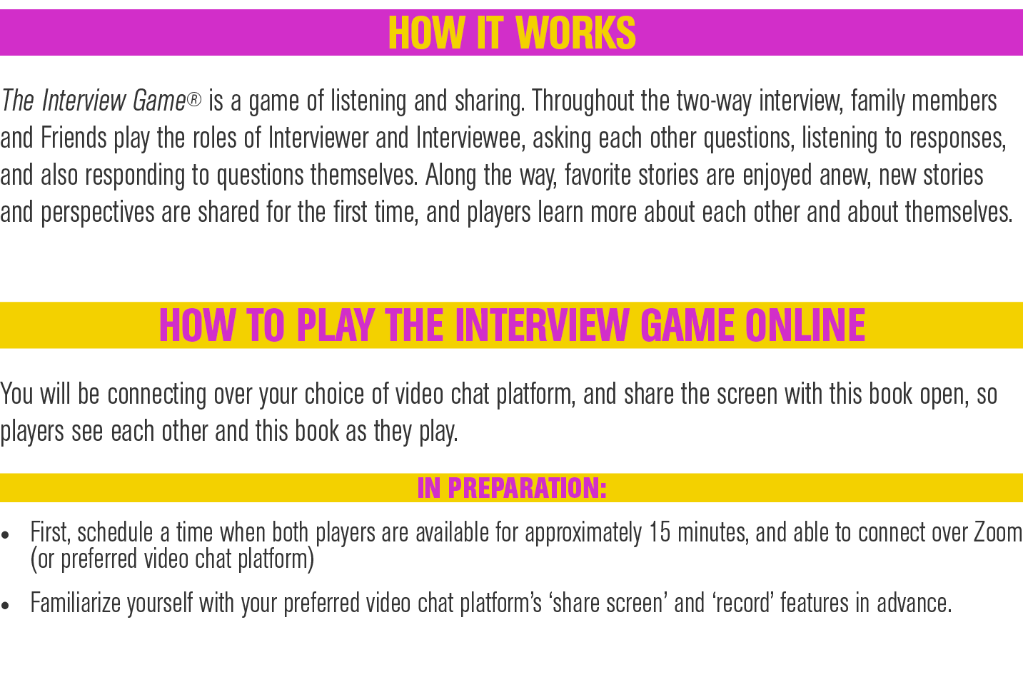 HOW TO PLAY THE INTERVIEW GAME ONLINE You will be connecting over your choice of video chat platform, and share the s   